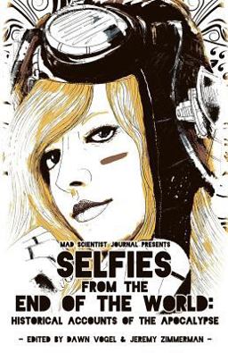 Selfies from the End of the World: Historical Accounts of the Apocalypse