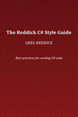 The Reddick C# Style Guide