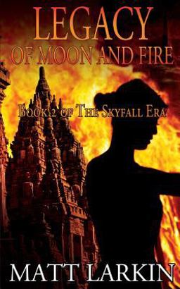 Legacy of Moon and Fire Legacy of Moon and Fire