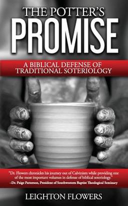 Potter's Promise A Biblical Defense of Traditional Soteriology  9780692561843 Front Cover