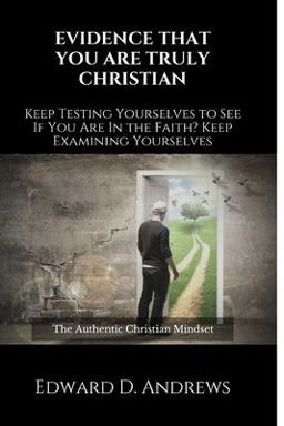 Evidence That You Are Truly Christian Evidence That You Are Truly Christian