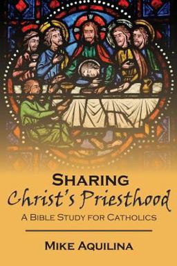 Sharing Christ's Priesthood Sharing Christ's Priesthood