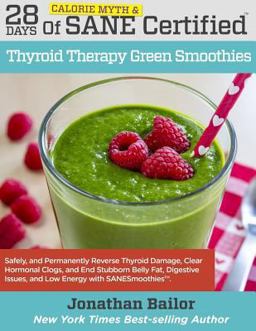 28 Days of Calorie Myth and SANE Certified Thyroid Therapy Green Smoothies