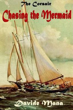 The Corsair: Chasing the Mermaid