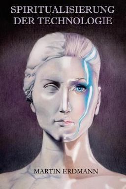 Spiritualisierung der Technologie Spiritualisierung der Technologie