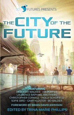 SciFutures Presents the City of the Future SciFutures Presents the City of the Future