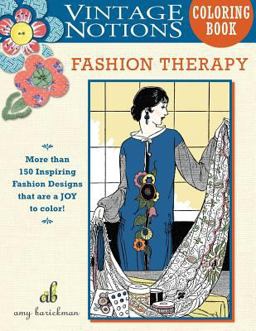 Vintage Notions Coloring Book: Fashion Therapy Vintage Notions Coloring Book: Fashion Therapy