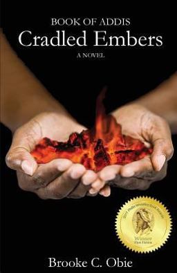 Book of Addis Cradled Embers  9780692721063 Front Cover