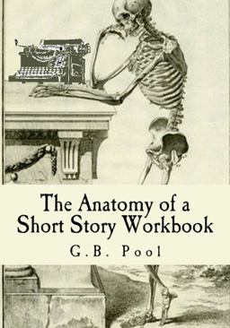 The Anatomy of a Short Story Workbook