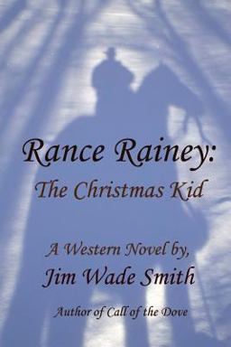 Rance Rainey: the Christmas Kid