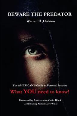 Beware the Predator The American's Guide to Personal Security  9780692775295 Front Cover