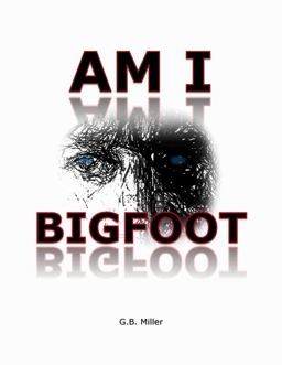 Am I Bigfoot