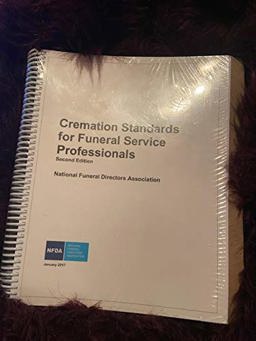 Cremation Standards for Funeral Service Professionals Second Edition  9780692831274 Front Cover