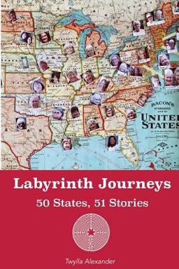 Labyrinth Journeys ~ 50 States, 51 Stories