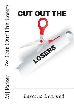 Cut Out the Losers