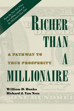 Richer Than a Millionaire A Pathway to True Prosperity  9780692912713 Front Cover