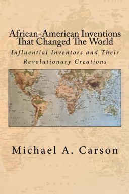 African-American Inventions That Changed the World the World