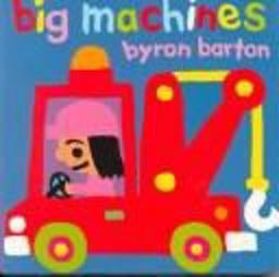 Big Machines Board Book