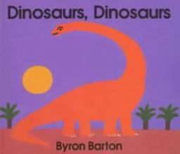 Dinosaurs, Dinosaurs Board Book  9780694006250 Front Cover