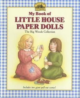 My Book of Little House Paper Dolls  9780694006380 Front Cover