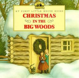 Christmas in the Big Woods
