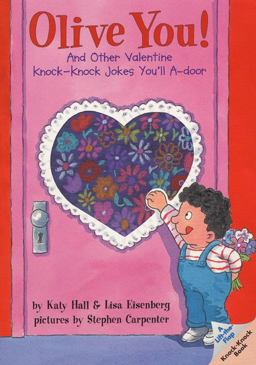 Olive You!: and Other Valentine Knock-Knock Jokes You'll A-Door
