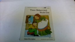 Three Strikes and You're Out Three Strikes and You're Out