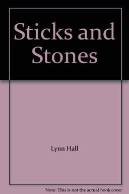 Sticks and Stones