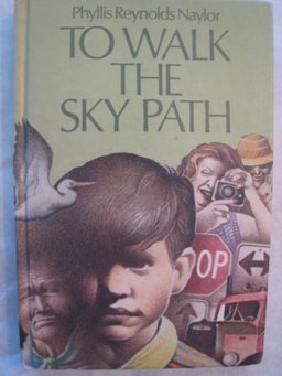 To Walk the Sky Path To Walk the Sky Path