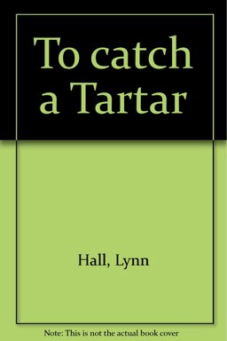 To Catch a Tartar