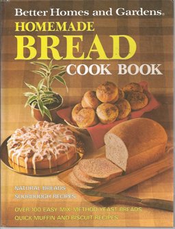 Better Homes and Garden Homemade Bread Cook Book Better Homes and Garden Homemade Bread Cook Book