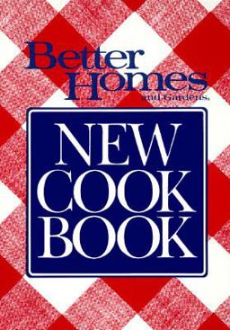 Better Homes and Gardens New Cook Book Better Homes and Gardens New Cook Book