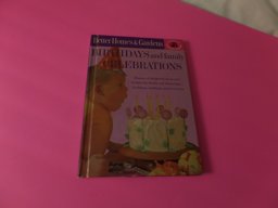 Better Homes and Gardens Birthdays and Family Celebrations