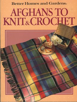 Afghans to Knit and Crochet  9780696015502 Front Cover