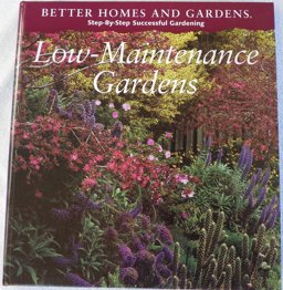 Step-by-Step Successful Low-Maintenance Gardens Step-by-Step Successful Low-Maintenance Gardens