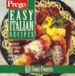Prego Easy Italian Recipes Prego Easy Italian Recipes