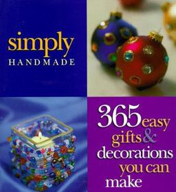 Simply Handmade 365 Easy Gifts and Decorations You Can Make  9780696207822 Front Cover