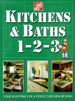Kitchens and Baths 1-2-3 : Your Blueprint for a Perfect Kitchen or Bath  9780696208157 Front Cover