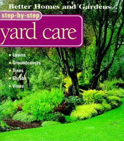 Step-by-Step Yard Care Step-by-Step Yard Care