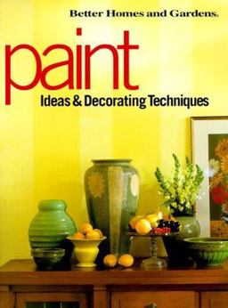 Paint Ideas and Decorating Techniques Paint Ideas and Decorating Techniques