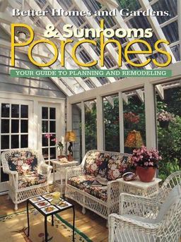 Porches and Sunrooms Porches and Sunrooms