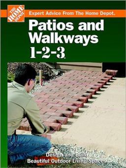 Patios and Walkways 1-2-3 : Design and Build Beautiful Outdoor Living Spaces  9780696216046 Front Cover