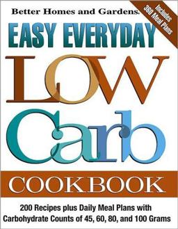 Easy Everyday Low Carb Cookbook Easy Everyday Low Carb Cookbook