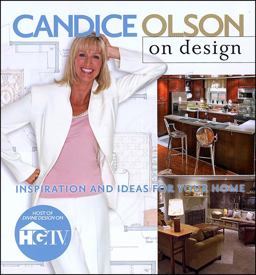 Candice Olson on Design Inspiration and Ideas for Your Home  9780696225840 Front Cover