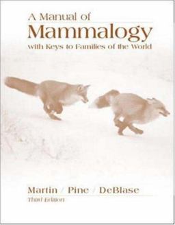 Manual of Mammalogy with Keys to Families of the World 3rd 9780697006431 Front Cover