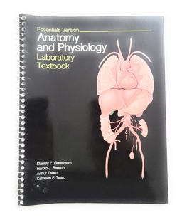 Anatomy and Physiology Laboratory Textbook Essentials Version