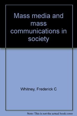 Mass Media and Mass Communications in Society