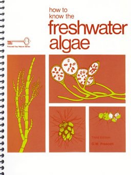 How to Know the Freshwater Algae 3rd 9780697047540 Front Cover