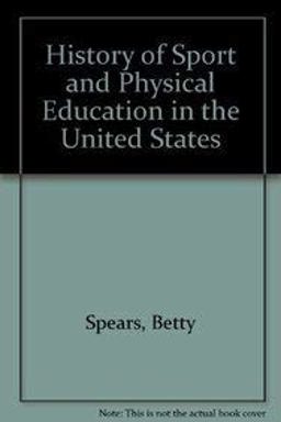History of Sport and Physical Education in the United States 3rd 1988 9780697074171 Front Cover