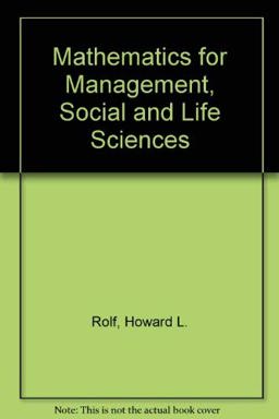 Mathematics for Management, Social and Life Sciences